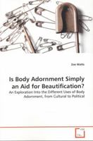 Is Body Adornment Simply an Aid for Beautification? 3639308247 Book Cover