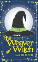 The Weaver Witch 1039154018 Book Cover