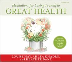 Loving Yourself to Great Health Meditations: Thoughts & Food-The Ultimate Diet 1401947603 Book Cover