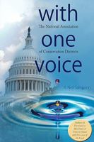 With One Voice: The National Association of Conservation Districts 160494191X Book Cover
