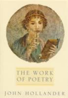 The Work of Poetry 0231108966 Book Cover