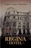 REGINA HOTEL (Spanish Edition) B0CRKHPS5F Book Cover