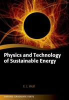 Physics and Technology of Sustainable Energy (Oxford Graduate Texts) 0198950977 Book Cover