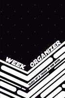 Week Organizer - Tasks of 3 years in one book: 157 pages with 6" x 9"(15.24 x 22.86 cm) will be enough for 3 years of week organizer in one notebook. Daily tasks, notes and prioritized to do list 1726471233 Book Cover