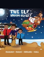 The ELF in the BROOM CLOSET B0DPJCQ5LZ Book Cover