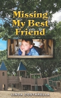Missing My Best Friend 0997974028 Book Cover