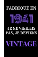 Fabriqué en 1941, je ne vieillis pas, je deviens vintage: Le livre d'or Original de mon Anniversaire  à personnaliser félicitations et photos de vos invités , Cadeau et déco à Offrir au parents, amis B084Z74P31 Book Cover