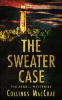 The Sweater Case (Fox Argall Mysteries) 1959550020 Book Cover