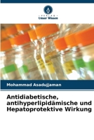 Antidiabetische, antihyperlipidämische und Hepatoprotektive Wirkung (German Edition) 6202880260 Book Cover