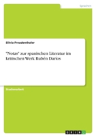 "Notas" zur spanischen Literatur im kritischen Werk Rubén Daríos 3656065489 Book Cover