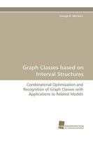 Graph Classes Based on Interval Structures 3838111958 Book Cover