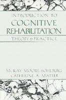 Introduction to Cognitive Rehabilitation: Theory and Practice 0898627389 Book Cover