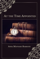 At the Time Appointed 8027278163 Book Cover