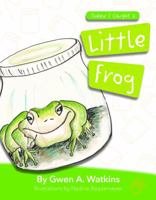 Today I Caught a Little Frog 1938512189 Book Cover