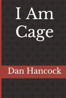 I Am Cage 1521869383 Book Cover