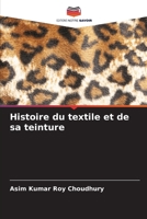 Histoire du textile et de sa teinture (French Edition) 6209853706 Book Cover