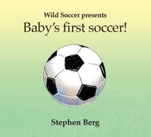 El Primer Libro de Futbol Para el Bebe! 193859102X Book Cover