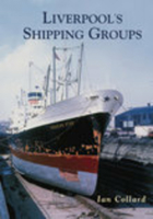 Liverpool's Shipping Groups 0752423746 Book Cover