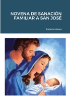 Novena de Sanación Familiar a San José 1678132276 Book Cover