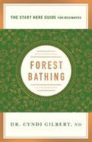 Forest Bathing: A Start Here Guide 1250214483 Book Cover