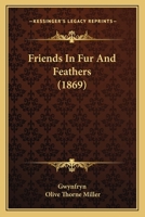 Friends in Fur and Feathers 1164652788 Book Cover