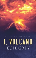 I, Volcano 1648903622 Book Cover