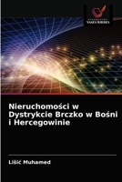 Nieruchomości w Dystrykcie Brczko w Bośni i Hercegowinie 6203667927 Book Cover