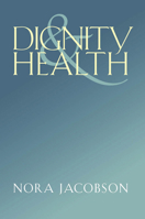 Dignity and Health 0826518621 Book Cover