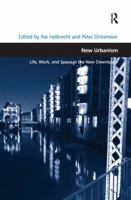 New Urbanism: Life, Work, and Space in the New Downtown 1138271373 Book Cover