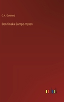 Den finska Sampo-myten (Swedish Edition) 336890499X Book Cover