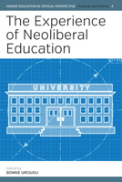 The Experience of Neoliberal Education 1785338633 Book Cover