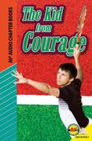 Kid from Courage 1621279812 Book Cover
