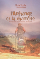 L'Archange et la charrette (French Edition) 1520929579 Book Cover