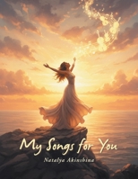 My Songs for You 1663277761 Book Cover