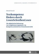 Textkompetenz Foerdern Durch �lesenschreibenlesen�: Die Didaktische Bedeutung Von Aufgabenarrangements Im Kompetenzorientierten Deutschunterricht 3631731140 Book Cover