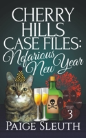 Cherry Hills Case Files: Nefarious New Year B0BZ8Y81KH Book Cover