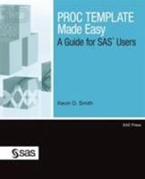 Proc Template Made Easy: A Guide for SAS Users 1607648083 Book Cover