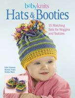 BabyKnits Hats & Booties: 15 Matching Sets for Noggins and Tootsies 1589232747 Book Cover