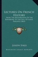Lectures on French History 1022073672 Book Cover