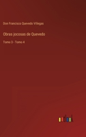 Obras jocosas de Quevedo: Tomo 3 - Tomo 4 3368111892 Book Cover