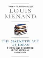 The Marketplace of Ideas: Reform and Reaction in the American University 0393339165 Book Cover