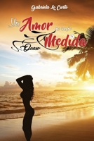 Un amor a mi medida: Ocaso (Spanish Edition) 1539359727 Book Cover