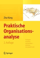 Praktische Organisationsanalyse: Strategien Verstehen Und Gestalten - Erkennen, Was Gespielt Wird 3642410499 Book Cover