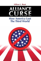 Alliance Curse: How America Lost the Third World 0815775563 Book Cover