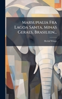 Marsupialia Fra Lagoa Santa, Minas Geraes, Brasilien... 1271258161 Book Cover