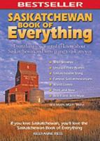 Saskatchewan Book of Everything 0973806397 Book Cover