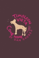 Timoleon Vieta Come Home: A Sentimental Journey 1841954225 Book Cover
