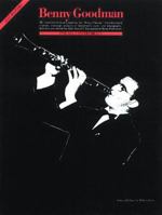 Benny Goodman B-Flat Clarinet (MFM 201) (Clarinet) 0825642019 Book Cover