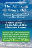 The Inflammation Revolution: A Natural Solution for Arthritis, Asthma & Other Inflammatory Disorders 0757002838 Book Cover