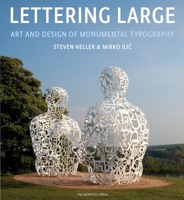 Lettering Large: The Art and Design of Monumental Typography 1580933599 Book Cover